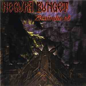 Negură Bunget - Zîrnindu-să
