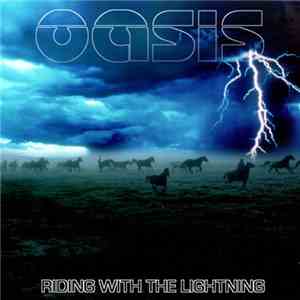 Oasis  - Riding With The Lightning