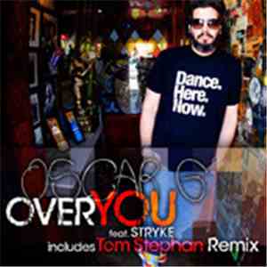 Oscar G Feat. Stryke - Over You