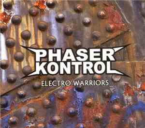 Phaser Kontrol - Electro Warriors