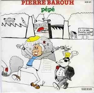 Pierre Barouh - Pepe / Sans Parler D'Amour
