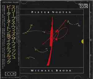 Pieter Nooten, Michael Brook - Sleeps With The Fishes