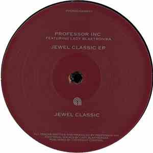 Professor Inc. Featuring Lady Blaktronika - Jewel Classic EP