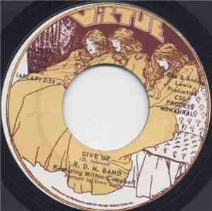 R.D.M. Band Featuring Milton Campbell - Give Up / California Here I Come