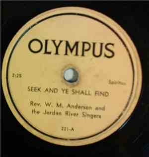 Rev. W.M. Anderson & The Jordan River Singers - Seek And Ye Shall Find / Precious Lord