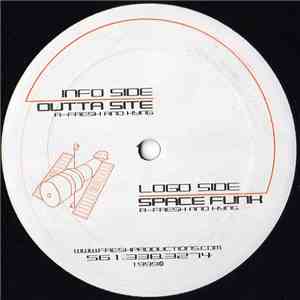 R-Fresh And Kyng - Outta Site / Space Funk