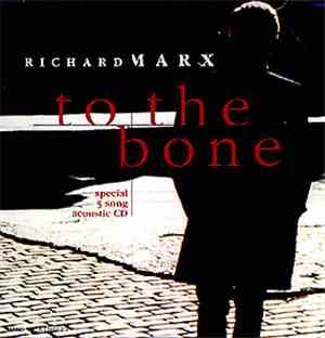 Richard Marx - To The Bone