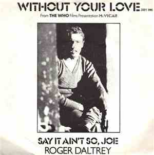 Roger Daltrey - Without Your Love