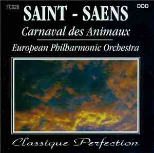 Saint-Saëns, European Philharmonic Orchestra - Carnaval Des Animaux