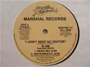 Slam  Featuring Karvin Johnson - I Don't Need No Doctor
