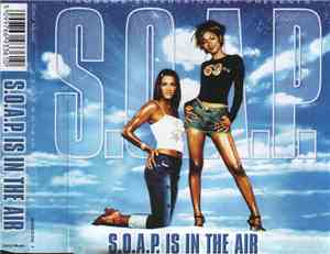 S.O.A.P. - S.O.A.P. Is In The Air