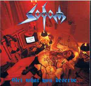Sodom - Get What You Deserve