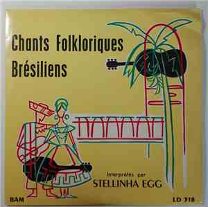 Stellinha Egg - Chants Folkloriques Brésiliens