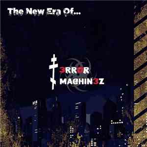T-Error Machinez - The New Era Of T-Error Machinez