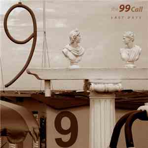 The 99 Call - Last Days