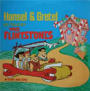 The Flintstones - Hansel & Gretel As Told By The Flintstones