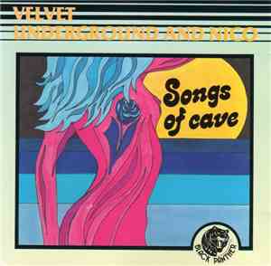 The Velvet Underground - Songs Of Cave