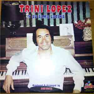 Trini Lopez - Y Su Alma Latina
