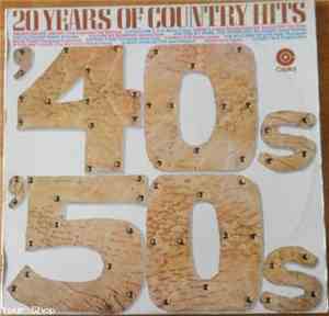 Various - 20 Years Of Country Hits, 1940s And 1950s