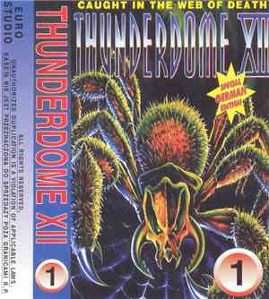 Various - Thunderdome XII - Caught In The Web Of Death Vol. 1