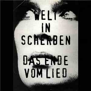 Welt In Scherben - Das Ende Vom Lied