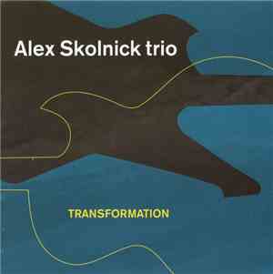 Alex Skolnick Trio - Transformation