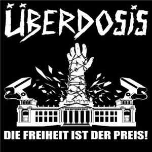 Überdosis - Die Freiheit Ist Der Preis