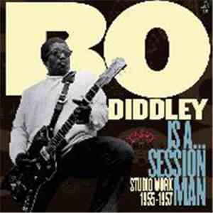 Bo Diddley - Is A... Session Man