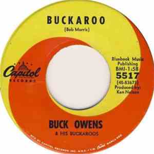 Buck Owens & His Buckaroos - Buckaroo / If You Want A Love