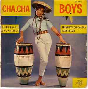 Cha Cha Boys - Esmeralda / Trompette Cha-Cha-Cha / Macarenas / Pachito Eche