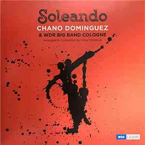 Chano Domínguez & WDR Big Band Cologne Arranged & Conducted By Vince Mendoz ...