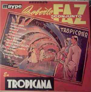 Conjunto Roberto Faz - En Tropicana