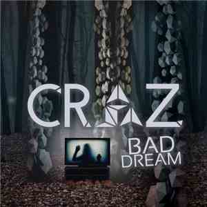 Craz  - Bad Dream