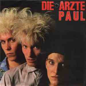 Die + Ärzte - Paul