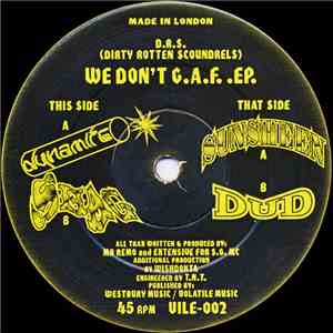 D.R.S. (Dirty Rotten Scoundrels) - We Don't G.A.F. .EP.
