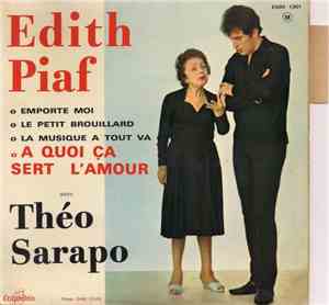 Edith Piaf Avec Théo Sarapo - A Quoi Ça Sert L'amour