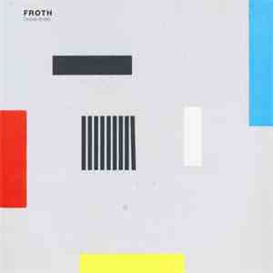 Froth  - Outside (Briefly)
