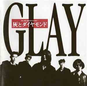 Glay - 灰とダイヤモンド