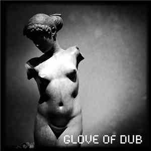 Glove Of Bones - Glove Of Dub