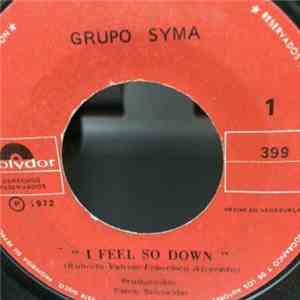 Grupo Syma - I Feel So Down / Down By The River
