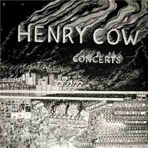 Henry Cow - Concerts