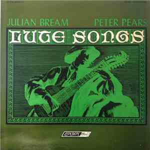 Julian Bream / Peter Pears - Lute Songs