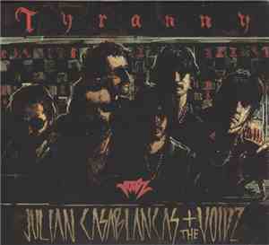 Julian Casablancas+The Voidz - Tyranny