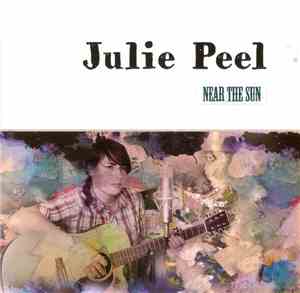 Julie Peel - Near The Sun
