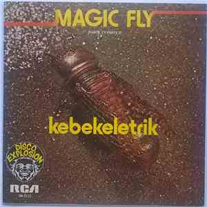 Kebekelektrik - Magic Fly (Parte 1 + 2)