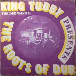 King Tubby - Presents The Roots Of Dub