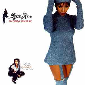 Kym Rae Featuring Father MC - Just Be Good To Me