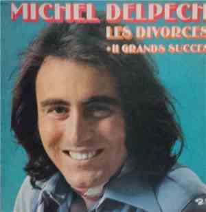 Michel Delpech - Les Divorcés + 11 Grands Succès
