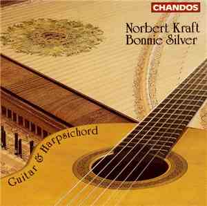 Norbert Kraft & Bonnie Silver - Guitar & Harpsichord