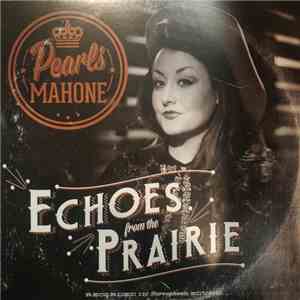 Pearls Mahone And The One Eyed Jacks - Echoes from the Prairie